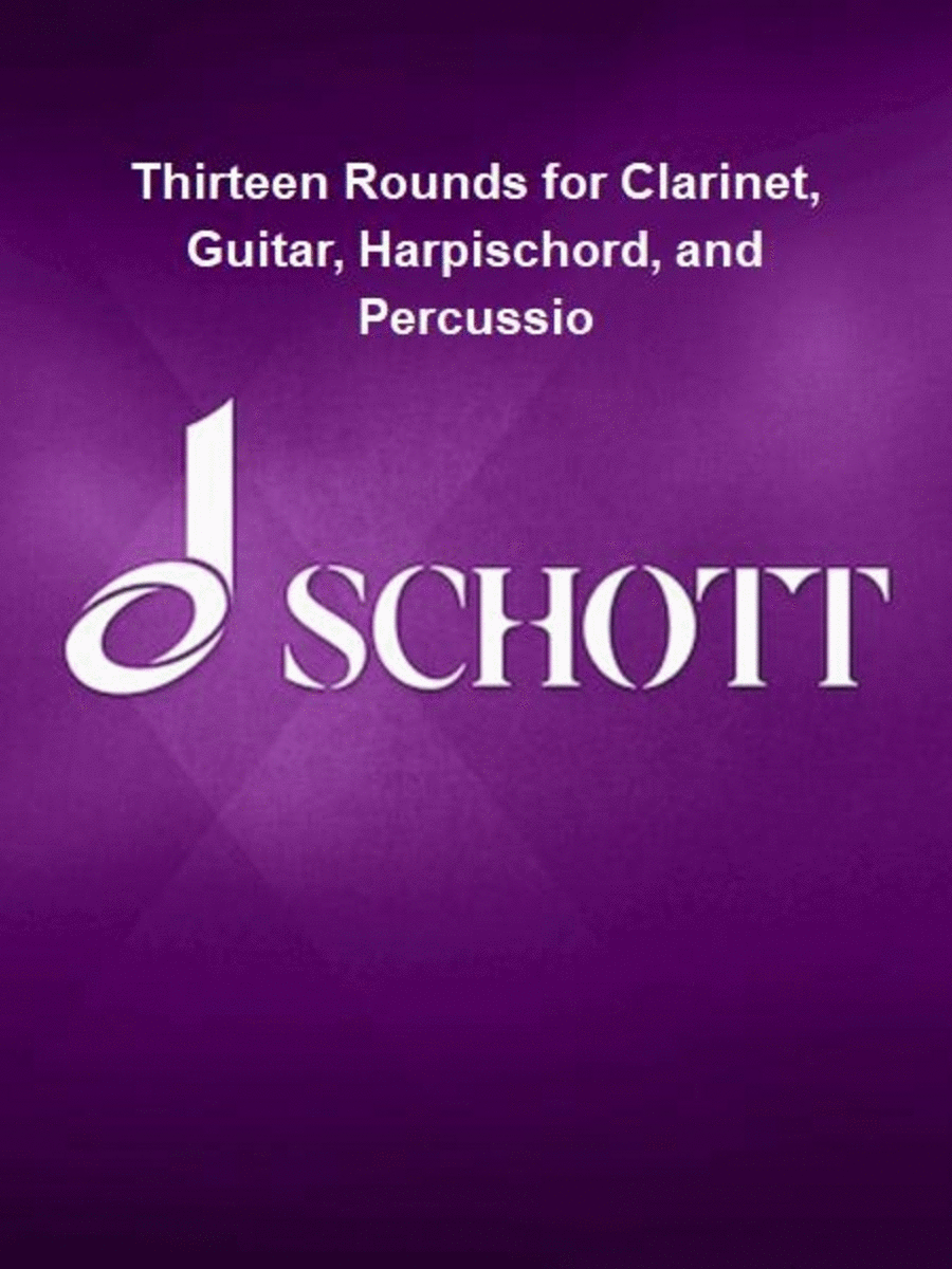 Thirteen Rounds for Clarinet, Guitar, Harpischord, and Percussio Clarinet scores gallery preview page 1