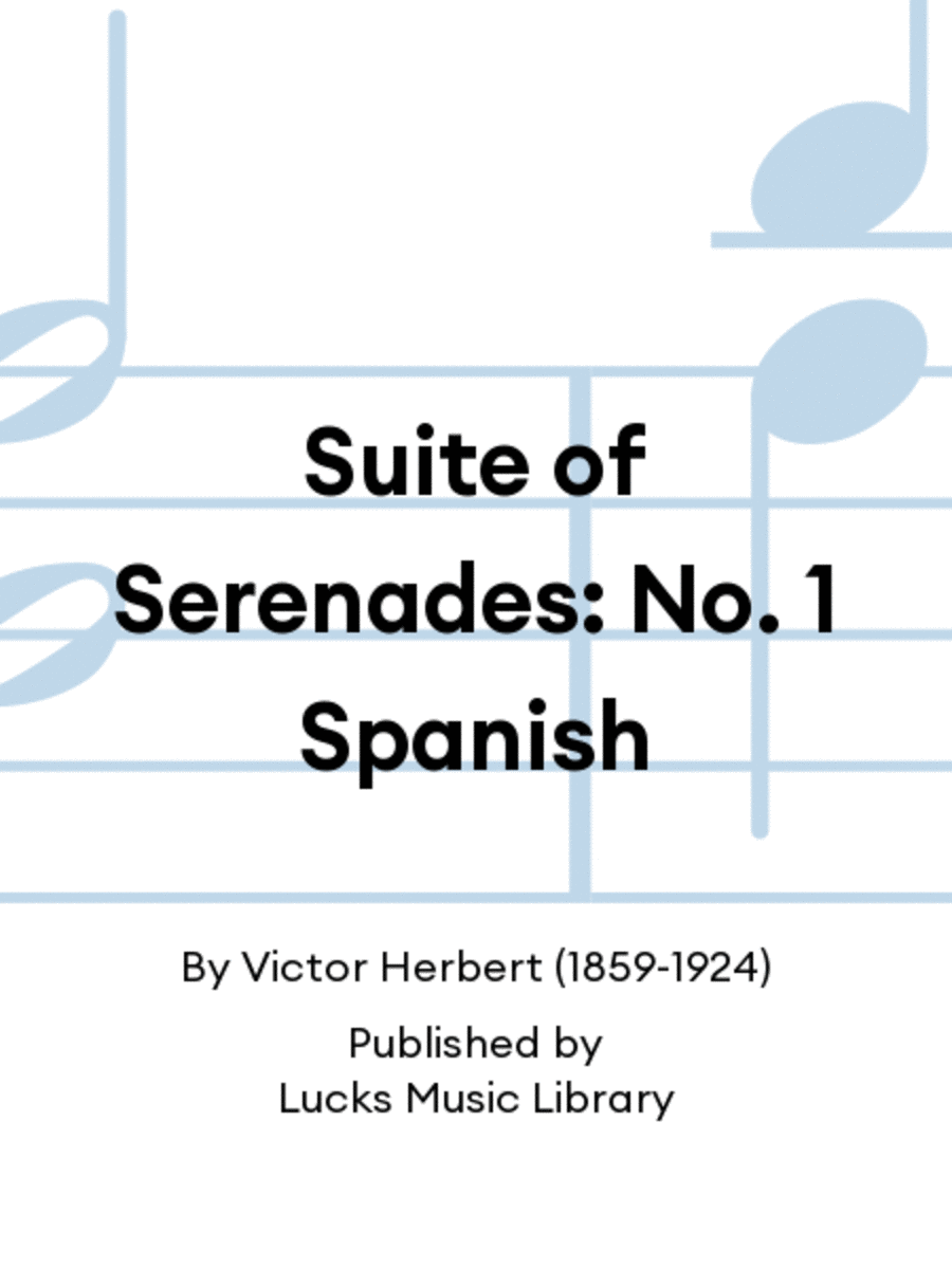 Suite of Serenades: No. 1 Spanish