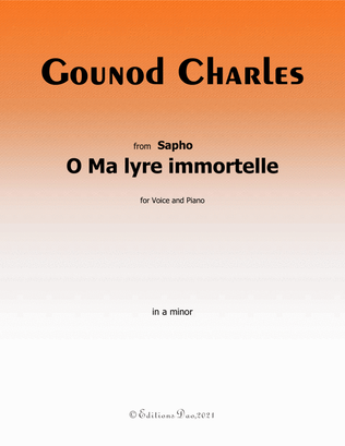 O Ma lyre immortelle,by Gounod,in a minor