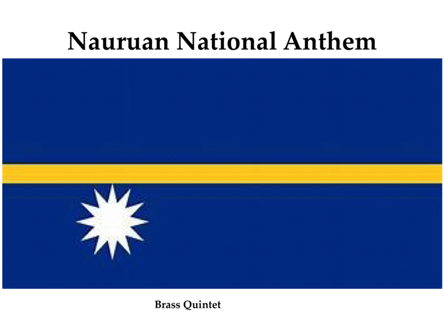 Nauruan National Anthem "Nauru, our homeland" - "Nauru Bwiema" for Brass Quintet image number null