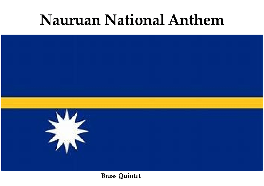 Nauruan National Anthem "Nauru, our homeland" - "Nauru Bwiema" for Brass Quintet image number null