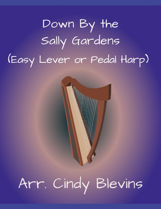 Book cover for Down By the Sally Gardens, for Easy Harp (Lap Harp Friendly)