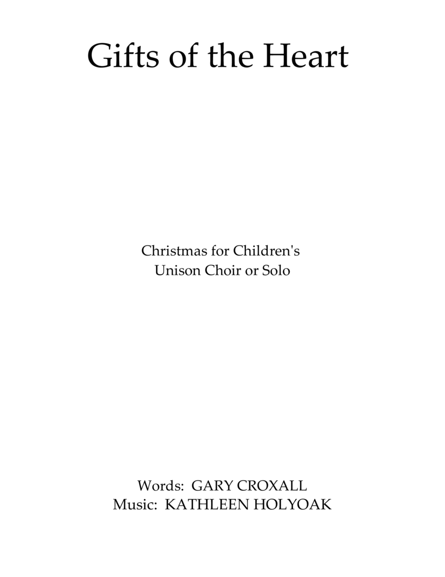 Gifts of the Heart - Christmas Solo or Unison Choir by KATHLEEN HOLYOAK image number null