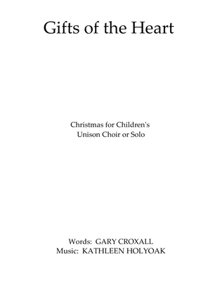 Gifts of the Heart - Christmas Solo or Unison Choir by KATHLEEN HOLYOAK