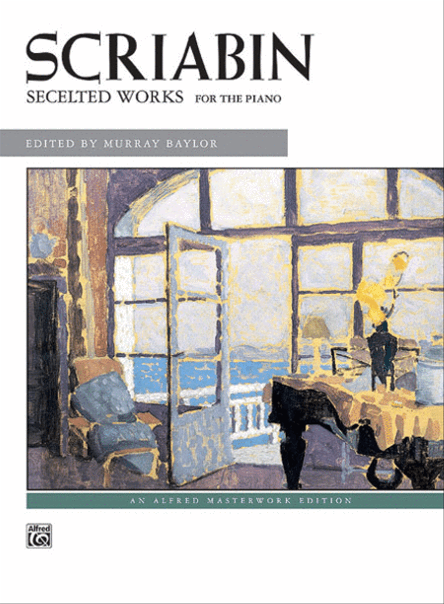 Alexander Scriabin : Selected Works