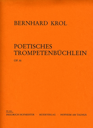 Poetisches Trompetenbuchlein, op. 81