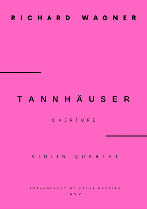 Book cover for Tannhäuser (Overture) - Violin Quartet (Full Score and Parts)