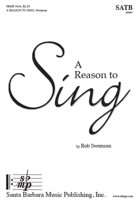 A Reason to Sing - SATB divisi octavo