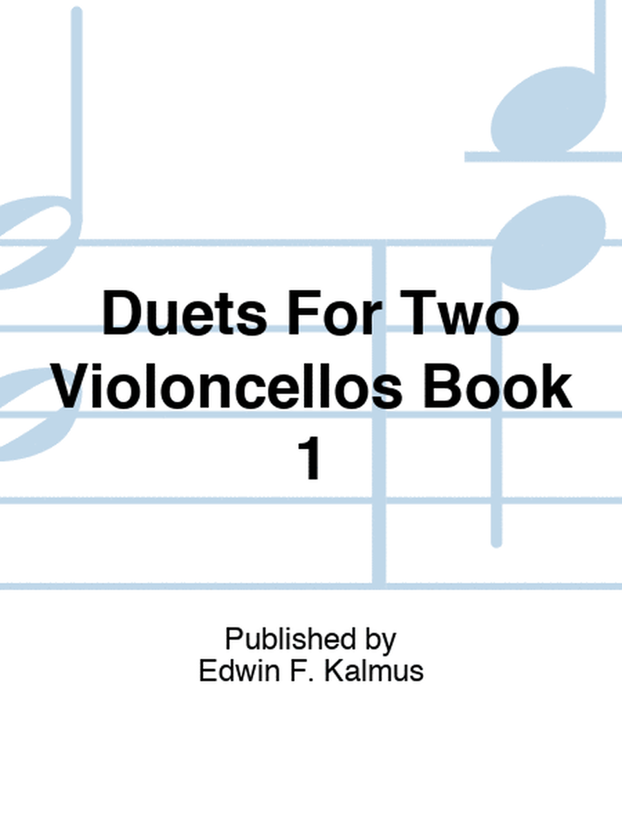 Duets For Two Violoncellos Book 1