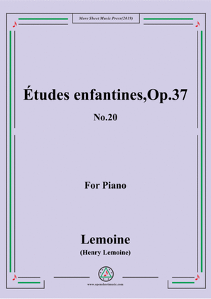 Lemoine-Études enfantines(Etudes) ,Op.37, No.20