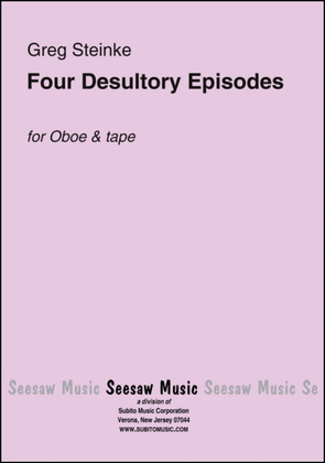 Four Desultory Episodes