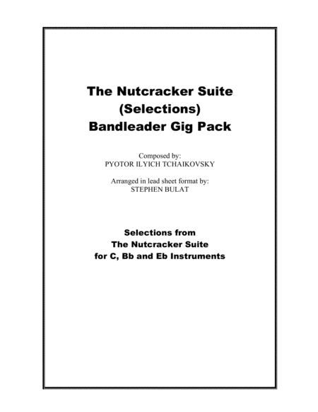 The Nutcracker Suite (Selections) Bandleader Gig Pack- Lead sheets in original keys for C, Bb and Eb