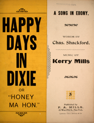 Happy Days in Dixie, or, "Honey Ma Hon." A Song in Ebony