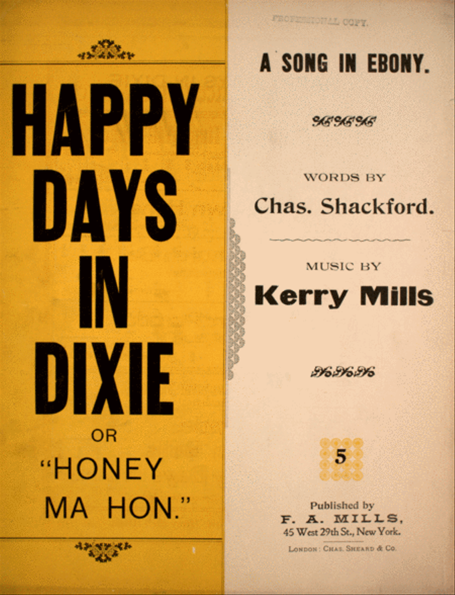 Happy Days in Dixie, or, "Honey Ma Hon." A Song in Ebony