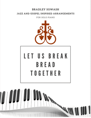 Book cover for Let Us Break Bread Together - Solo Piano