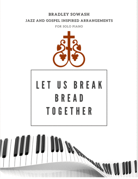Let Us Break Bread Together - Solo Piano image number null
