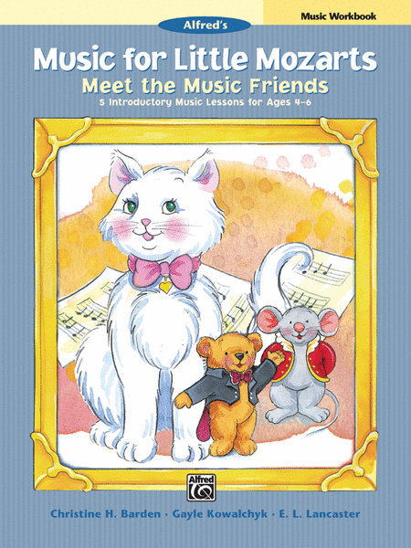 Music for Little Mozarts Meet the Music Friends (Introductory Course)