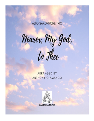 Book cover for Nearer, My God, to Thee - alto saxophone trio
