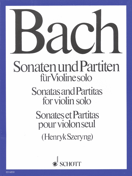 Johann Sebastian Bach: Sonatas and Partitas for Violin Solo