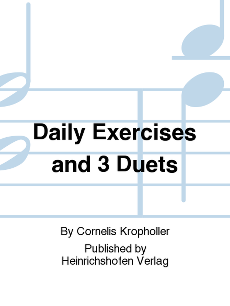Daily Exercises and 3 Duets