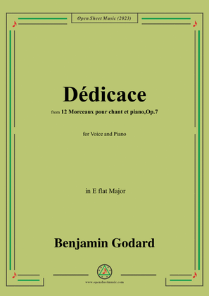 B. Godard-Dédicace,Op.7 No.1,from '12 Morceaux pour chant et piano,Op.7',in E flat Major