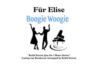 Book cover for Fur Elise Boogie Woogie for Brass Quintet ''Jazz for 5 Brass Series''