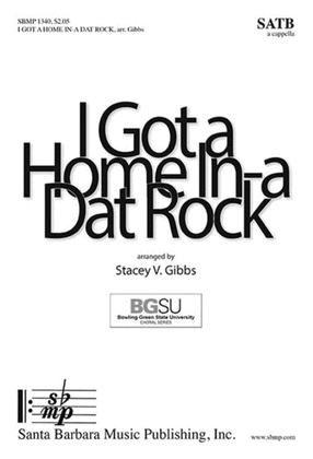 Book cover for I Got a Home In-a Dat Rock - SATB Octavo