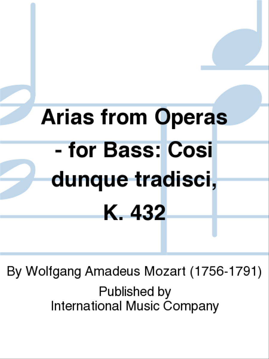 Cos Dunque Tradisci (I. & E.), K. 432 - Per Questa Bella Mano, K. 612 (See Seven Concert Arias) Bass Voice scores gallery preview page 1