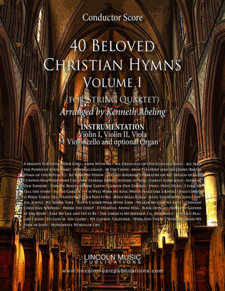 Book cover for 40 Beloved Christian Hymns Volume I (for String Quartet and optional Organ)