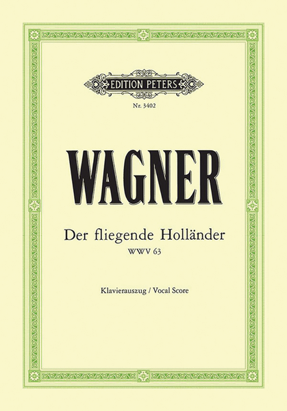 Der fliegende Holländer (The Flying Dutchman) WWV 63 (Vocal Score)