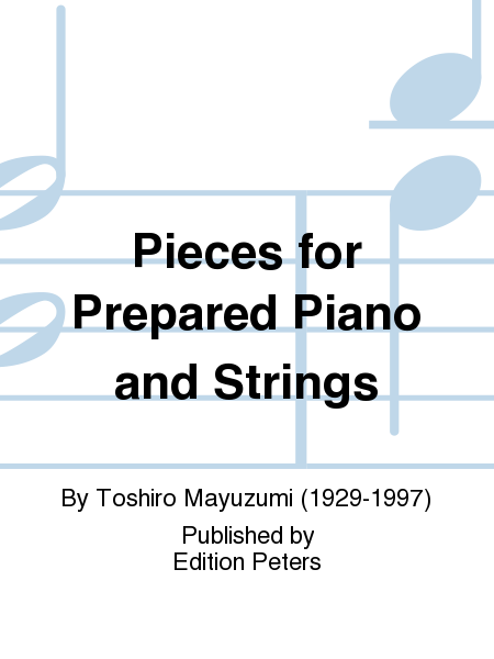 Pieces for Prepared Piano and Strings