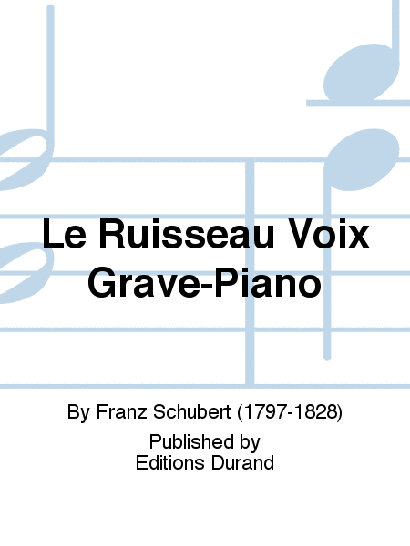 Le Ruisseau Voix Grave-Piano