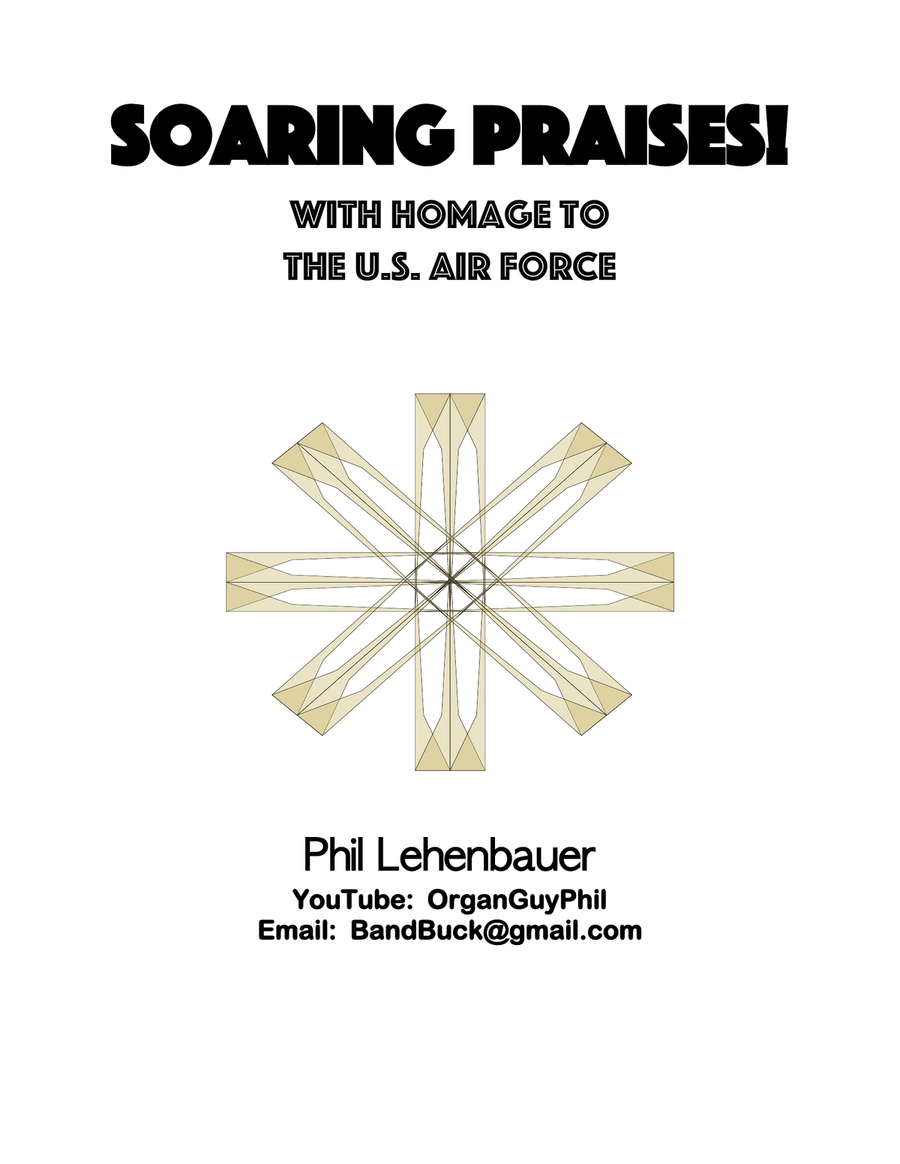 Soaring Praises! (homage to U.S. Air Force) organ work, by Phil Lehenbauer Organ Solo scores gallery preview page 1
