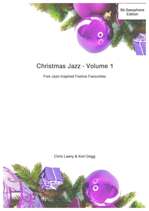 Book cover for Christmas Jazz Volume 1 Bb saxophone - Five festive favourites