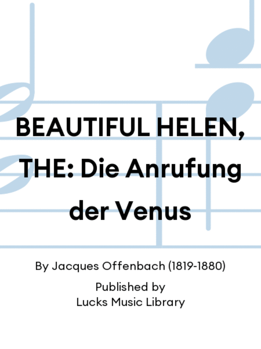 BEAUTIFUL HELEN, THE: Die Anrufung der Venus