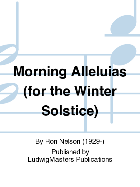 Morning Alleluias (for the Winter Solstice)
