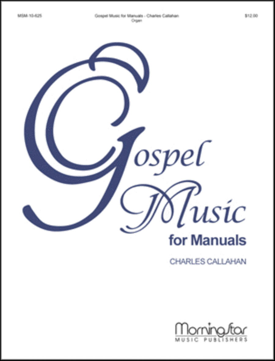 Gospel Music for Manuals Gospel Music for Manuals Organ scores gallery preview page 1
