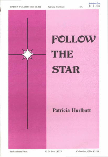 Follow the Star by Patricia Hurlbutt SA - Sheet Music