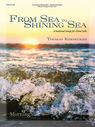 Book cover for From Sea to Shining Sea: 8 National Songs for Piano Solo