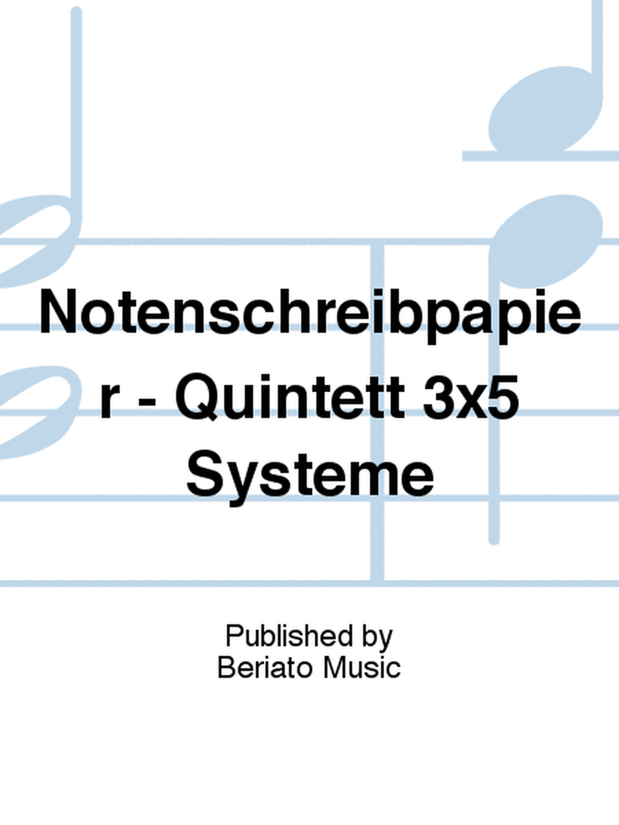 Notenschreibpapier - Quintett 3x5 Systeme