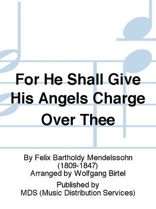 For He Shall Give His Angels Charge Over Thee