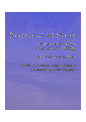 Fairest Lord Jesus - Violin and Piano Accompaniment