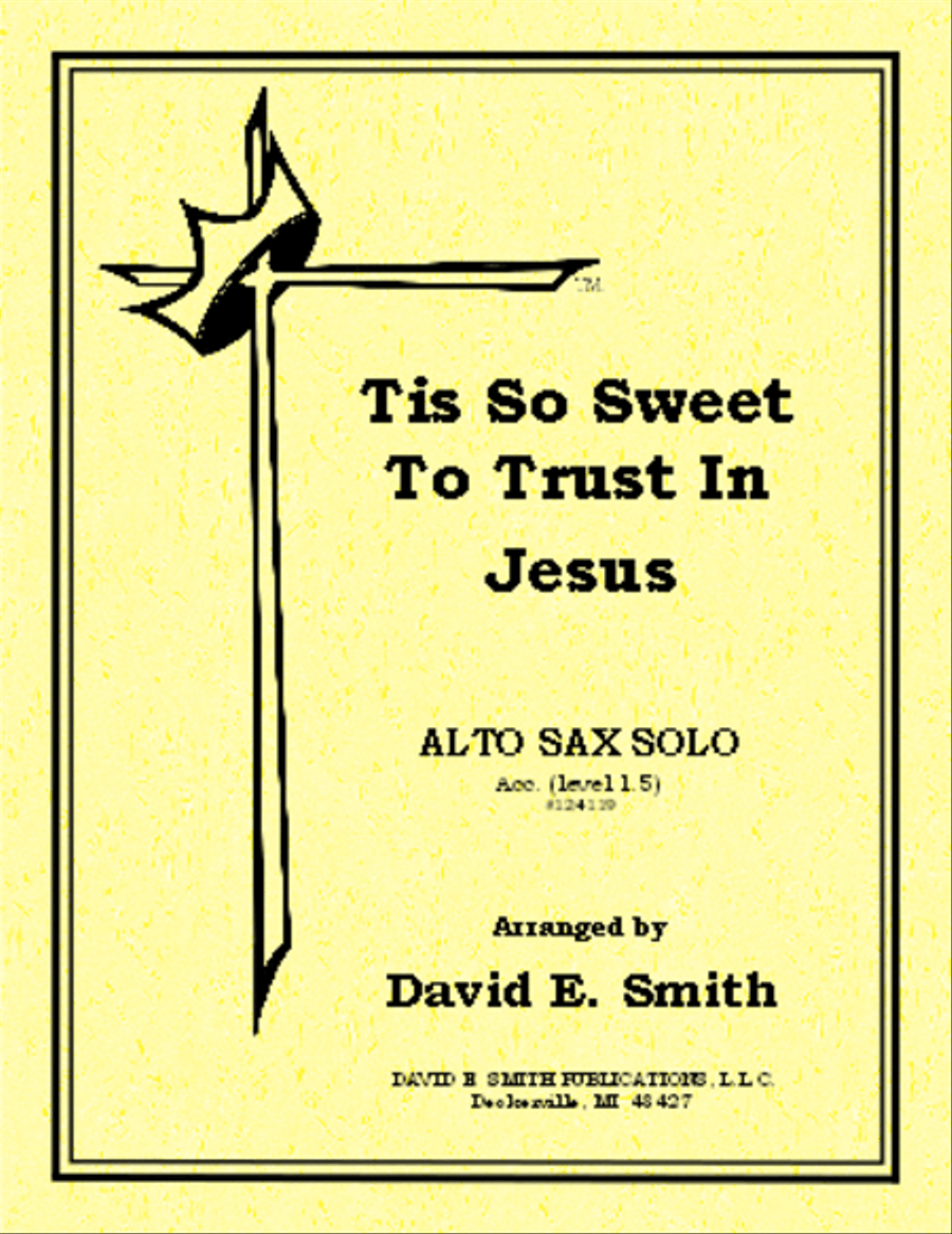 Tis So Sweet to Trust in Jesus by David E. Smith Flute - Sheet Music