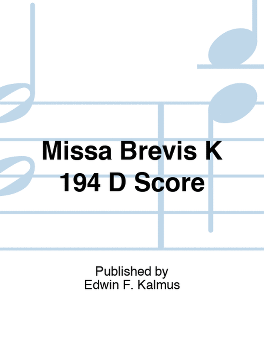 Missa Brevis K 194 D Score