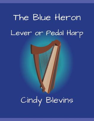 The Blue Heron, original solo for Lever or Pedal Harp
