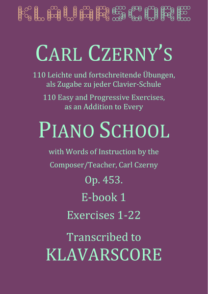 Czerny's 110 Easy and Progressive Exercices Opus 453, Ex 1-22. KlavarScore notation (Tablet/A5) image number null