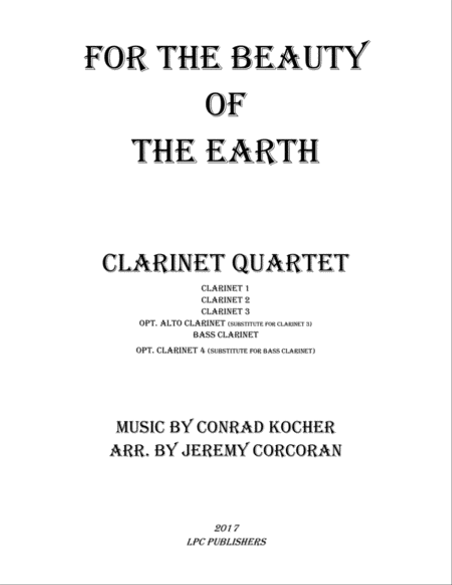 For the Beauty of the Earth for Clarinet Quartet For the Beauty of the Earth for Clarinet Quartet Clarinet Quartet scores gallery preview page 1