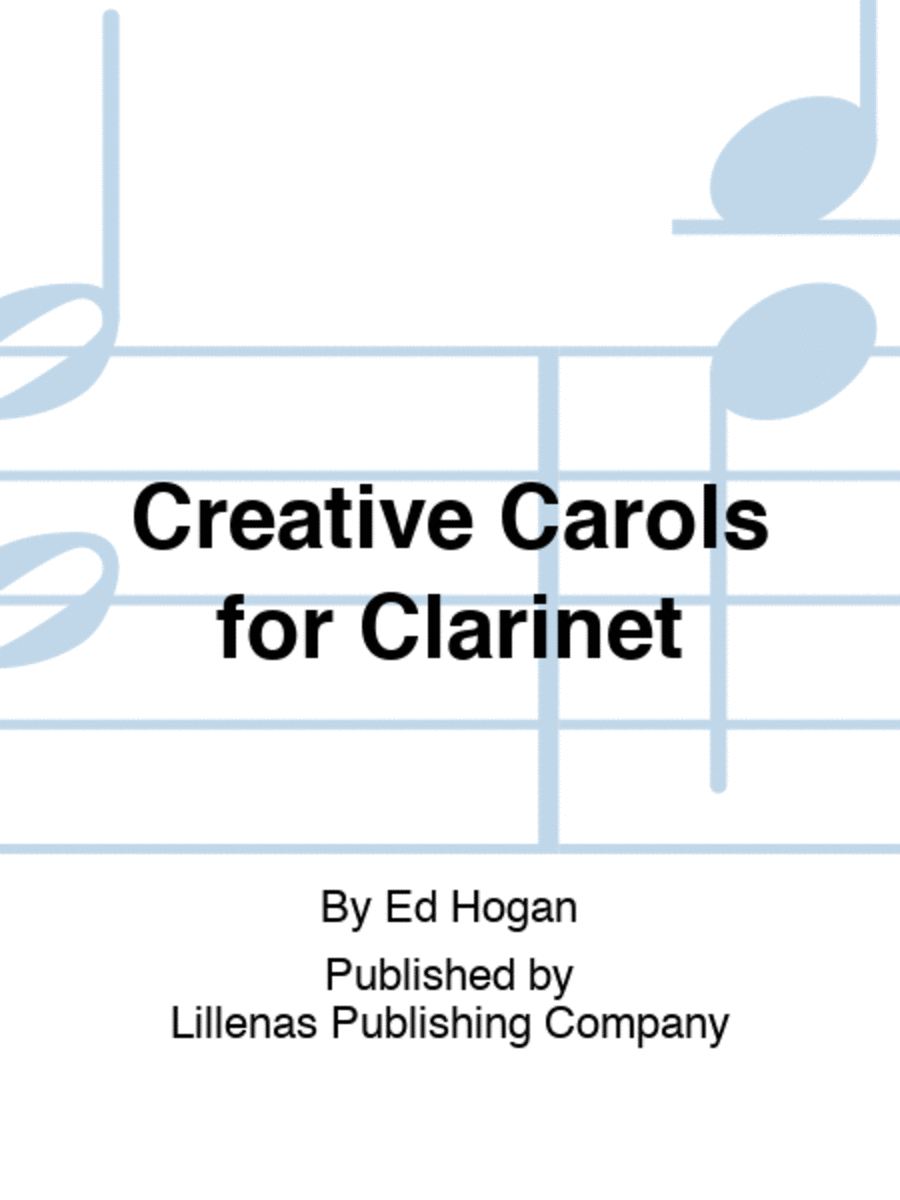 Creative Carols for Clarinet