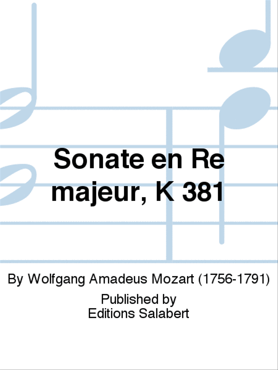 Sonate en Ré majeur, K 381