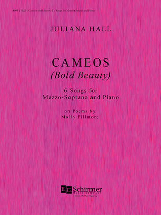 Cameos (Bold Beauty): 6 Songs on Poems by Molly Fillmore